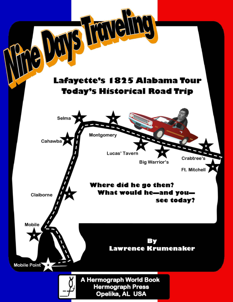 Nine Days Traveling Cover showing Lafayette's trip on a map of Alabama. By Lawrence Krumenaker.
